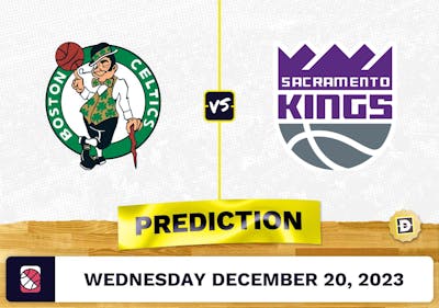 Boston Celtics vs. Sacramento Kings Prediction, Odds, NBA Picks  [12/20/2023]