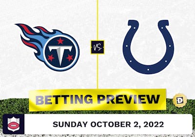 Titans vs. Colts Week 4 Prediction and Odds - Oct 2, 2022