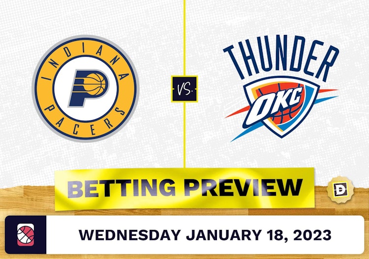 Pacers vs. Thunder Prediction and Odds - Jan 18, 2023