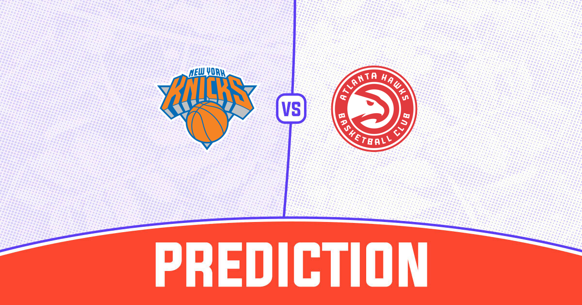 Knicks Vs Hawks Prediction And NBA Tips 6 March 2024   E6b59100 Daa2 11ee A698 6f33e3e4a628 NBA 2023 134 NYK ATL 