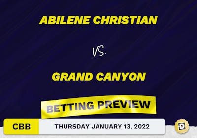Abilene Christian vs. Grand Canyon CBB Predictions and Odds - Jan 13, 2022
