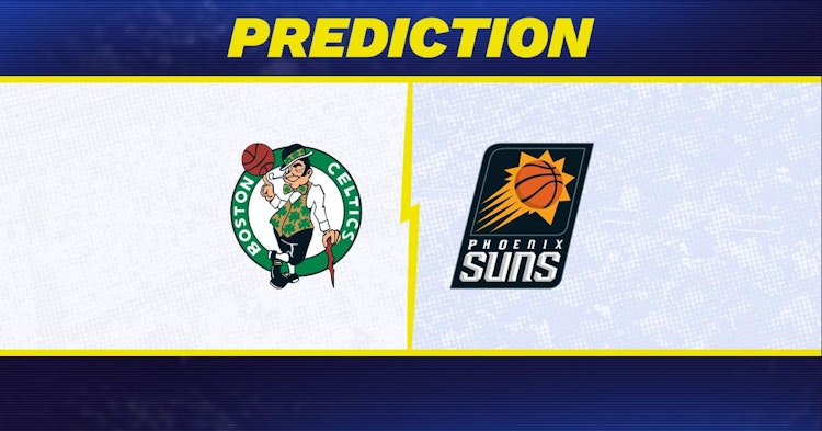 Boston Celtics-Phoenix Suns Predictions and Game Preview.