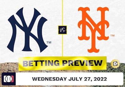 Yankees vs. Mets Prediction and Odds - Jul 27, 2022