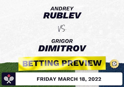 Andrey Rublev vs. Grigor Dimitrov Predictions - Mar 18, 2022