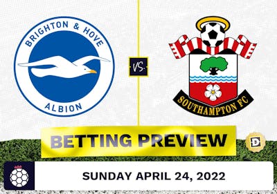 Brighton vs. Southampton Prediction and Odds - Apr 24, 2022