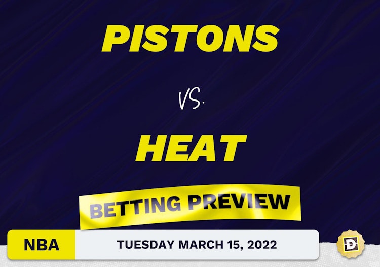 Pistons vs. Heat Predictions and Odds - Mar 15, 2022