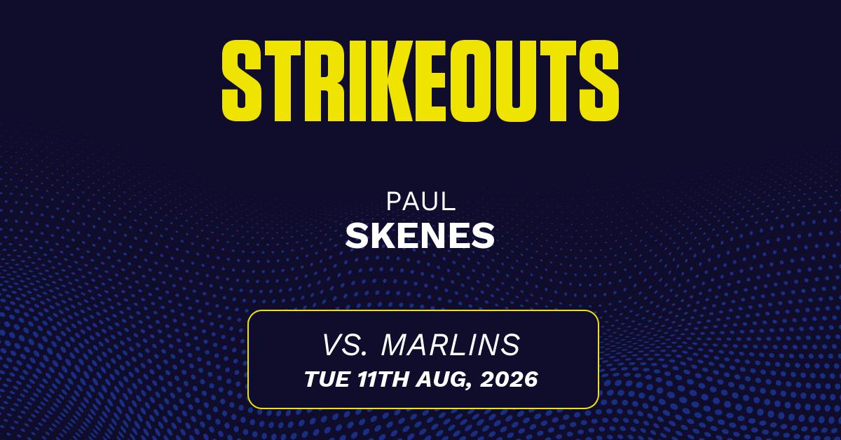 Paul Skenes projections August 11: Strikeouts, outs, and earned runs vs. Marlins [2026]