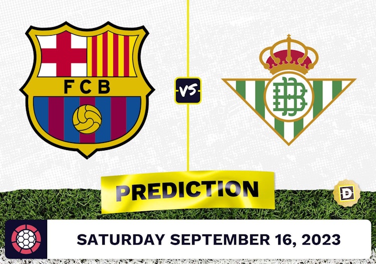 Barcelona vs. Real Betis Prediction and Odds - September 16, 2023