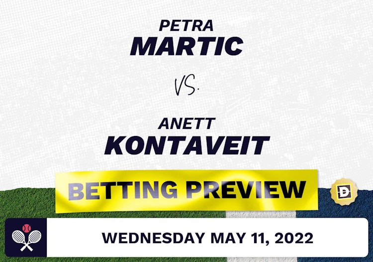 Petra Martic vs. Anett Kontaveit Predictions - May 11, 2022