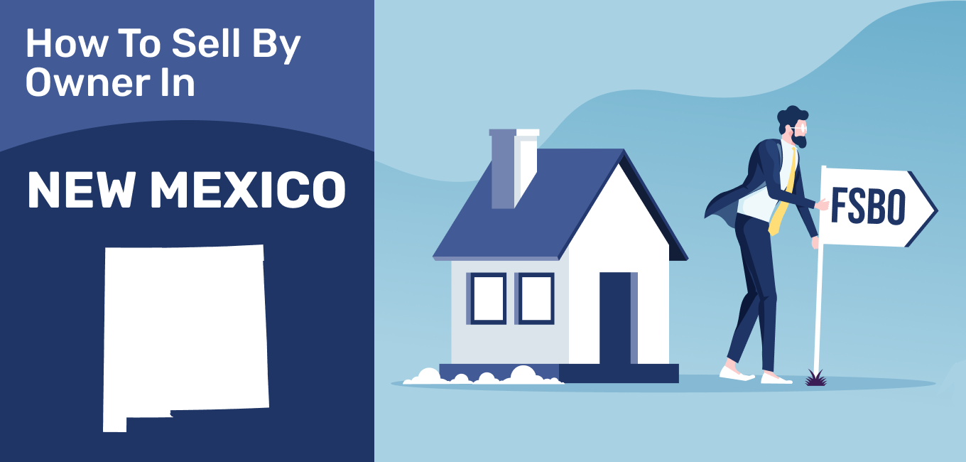How To Sell A House By Owner In New Mexico 2021 Update