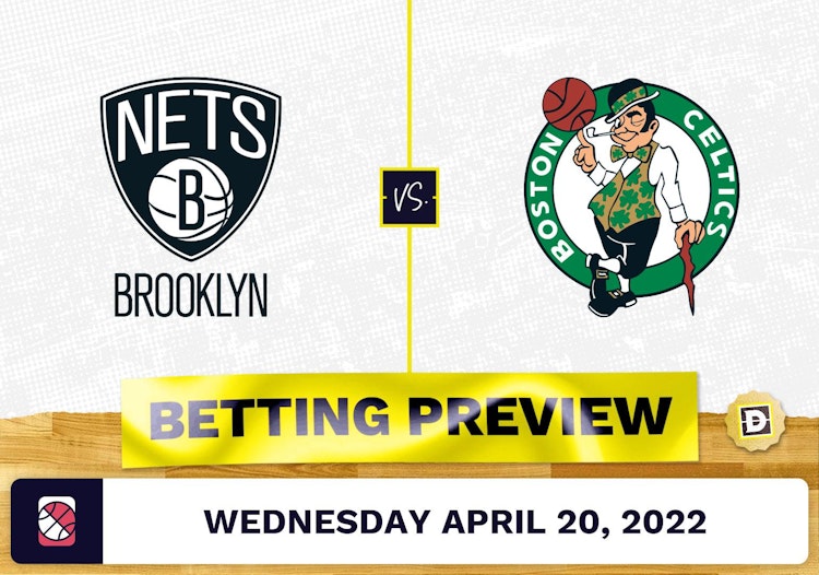 Nets vs. Celtics Prediction and Odds - Apr 20, 2022