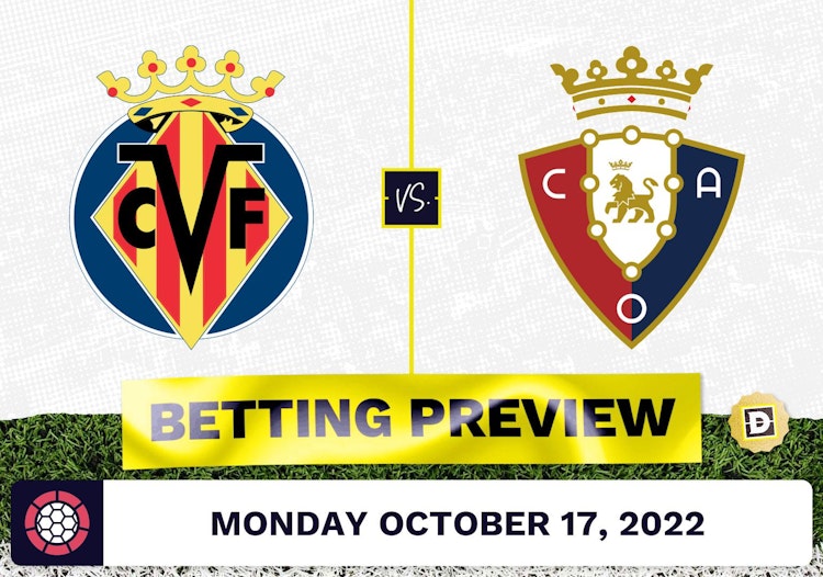 Villareal vs. Osasuna Prediction and Odds - Oct 17, 2022