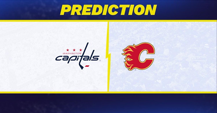Washington Capitals-Calgary Flames Predictions and Game Preview.