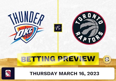 Thunder vs. Raptors Prediction and Odds - Mar 16, 2023