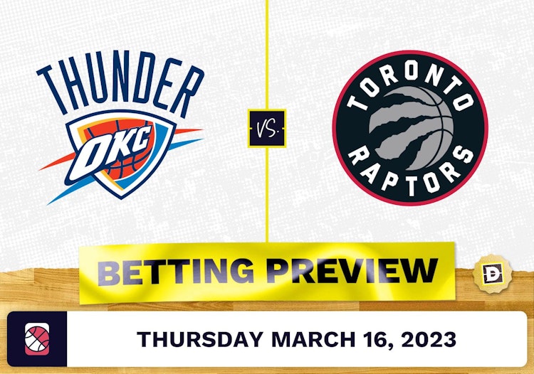 Thunder vs. Raptors Prediction and Odds - Mar 16, 2023