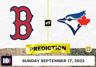Red Sox vs. Blue Jays Prediction for MLB Sunday [9/17/2023]