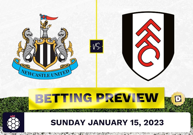 Newcastle vs. Fulham Prediction and Odds - Jan 15, 2023