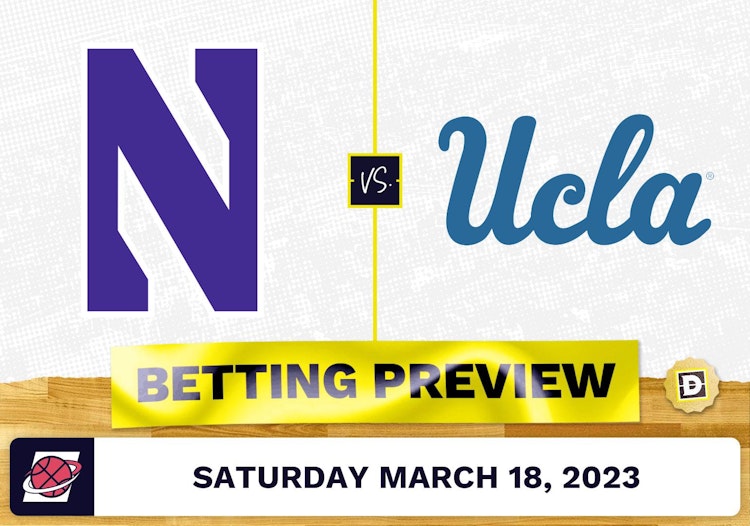 Northwestern vs. UCLA March Madness Prediction - Mar 18, 2023