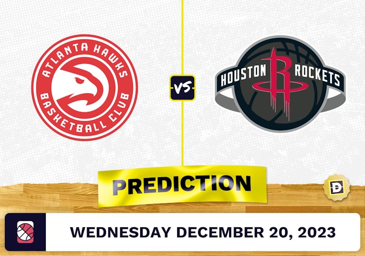 Atlanta Hawks vs. Houston Rockets Prediction, Odds, NBA Picks  [12/20/2023]