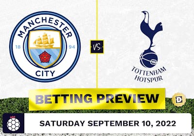 Manchester City vs. Tottenham Prediction and Odds - Sep 10, 2022