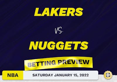 Lakers vs. Nuggets Predictions and Odds - Jan 15, 2022