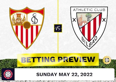 Sevilla vs. Athletic Bilbao Prediction and Odds - May 22, 2022