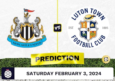 Newcastle vs. Luton Town Prediction, Odds, Premier League Picks [2/3/2024]