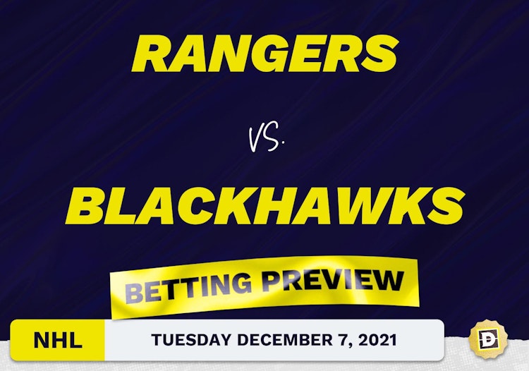 Rangers vs. Blackhawks Predictions and Odds - Dec 7, 2021