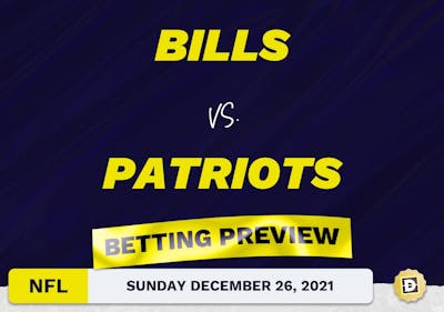 Bills vs. Patriots Predictions and Odds - Dec 26, 2021