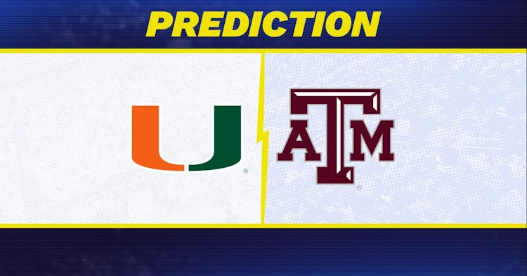 Miami (FL)-Texas A&M Predictions and Game Preview.