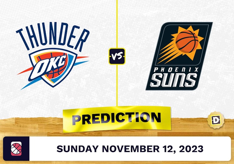 Thunder vs. Suns Prediction and Odds - November 12, 2023