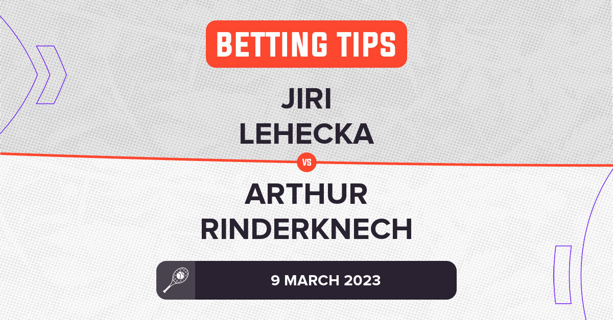 Jiri Lehecka Vs Arthur Rinderknech Prediction - ATP Indian Wells 2023