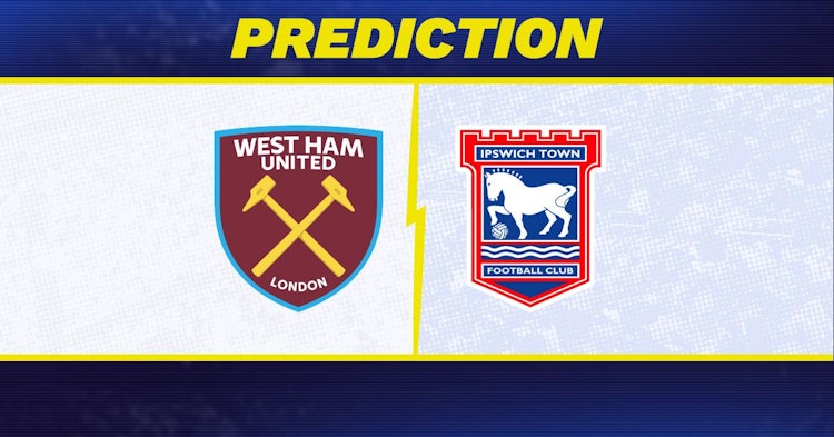 West Ham-Ipswich Town Predictions and Game Preview.