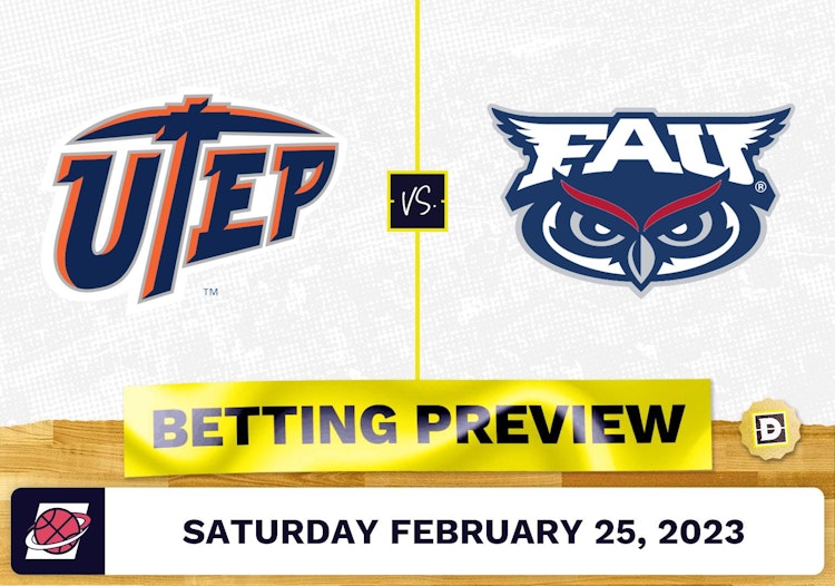 UTEP vs. Florida Atlantic CBB Prediction and Odds - Feb 25, 2023