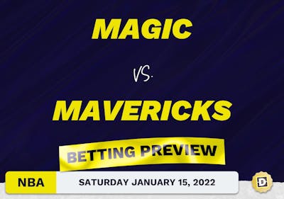 Magic vs. Mavericks Predictions and Odds - Jan 15, 2022