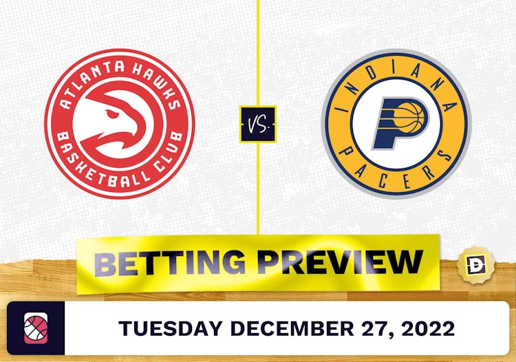 Hawks vs. Pacers Prediction and Odds - Dec 27, 2022