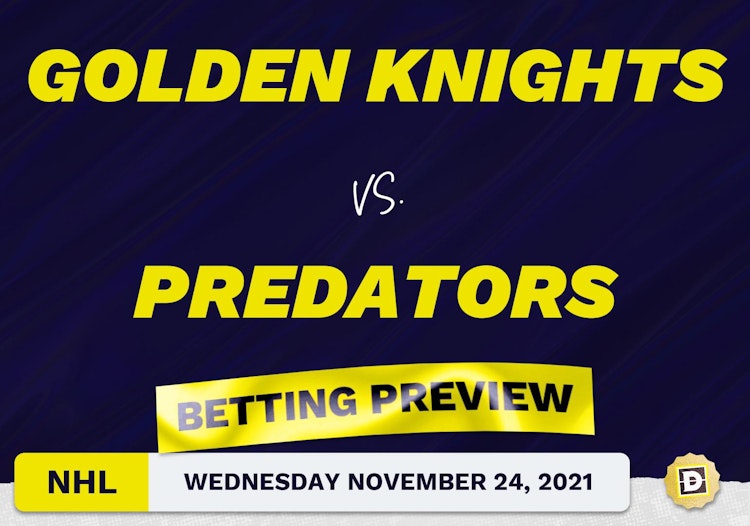 Golden Knights vs. Predators Predictions and Odds - Nov 24, 2021
