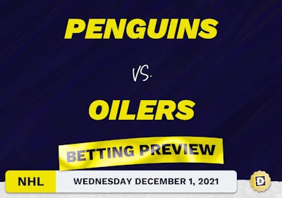 Penguins vs. Oilers Predictions and Odds - Dec 1, 2021