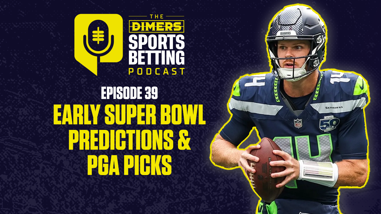 Dimers sports betting podcast Ep. 39: Super Bowl LX First Predictions in Seahawks-Patriots, PGA TOUR Farmers Insurance Open Picks