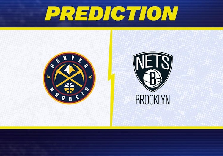 Denver Nuggets-Brooklyn Nets Predictions and Game Preview.