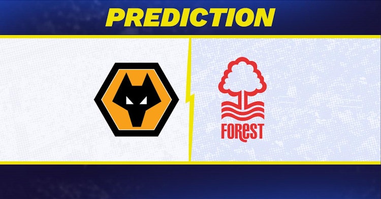 Wolves-Nottingham Forest Predictions and Game Preview.
