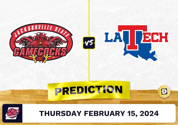 Jacksonville State vs. Louisiana Tech Prediction, Odds, College Basketball Picks [2/15/2024]