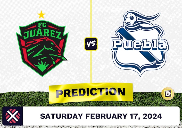 Juarez vs. Puebla Prediction, Odds, Liga MX Picks [2/17/2024]