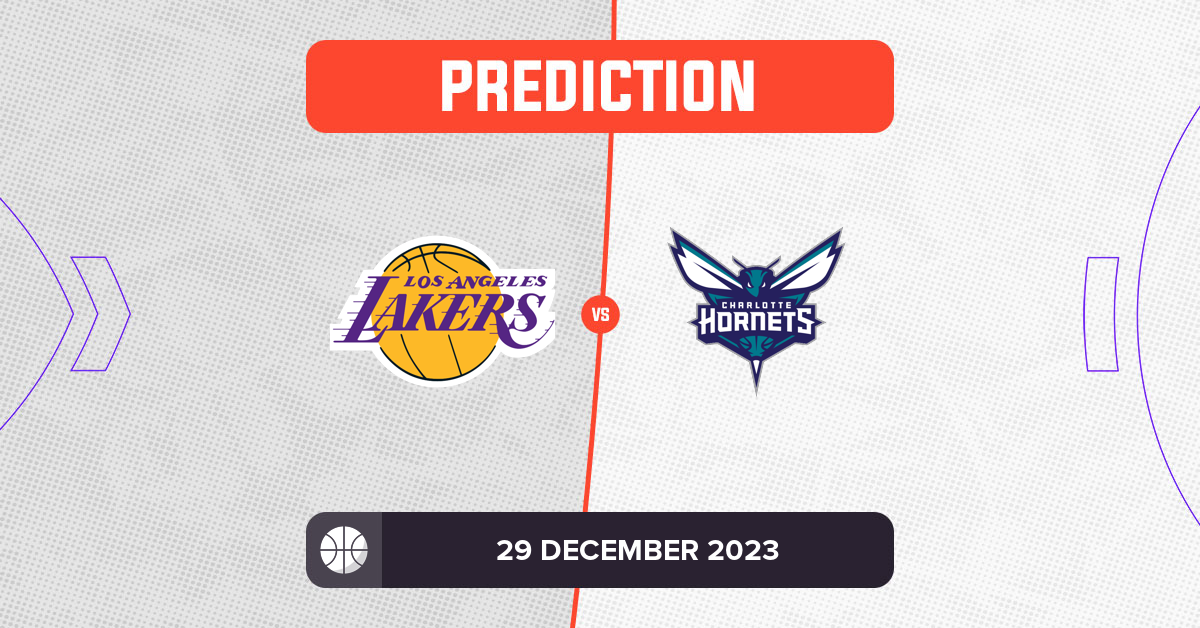 Lakers Vs Hornets Prediction And NBA Tips - 29 December 2023