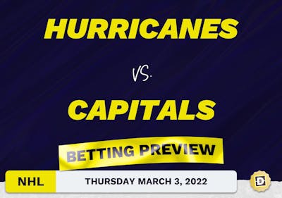 Hurricanes vs. Capitals Predictions and Odds - Mar 3, 2022