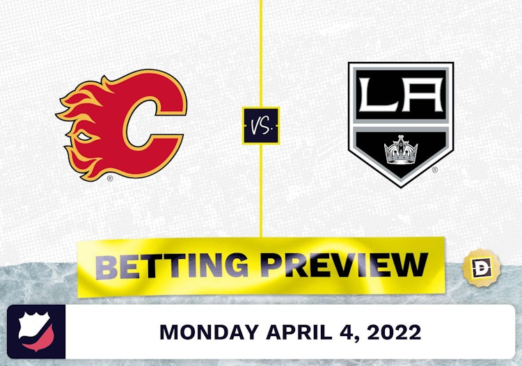 Flames vs. Kings Prediction and Odds - Apr 4, 2022