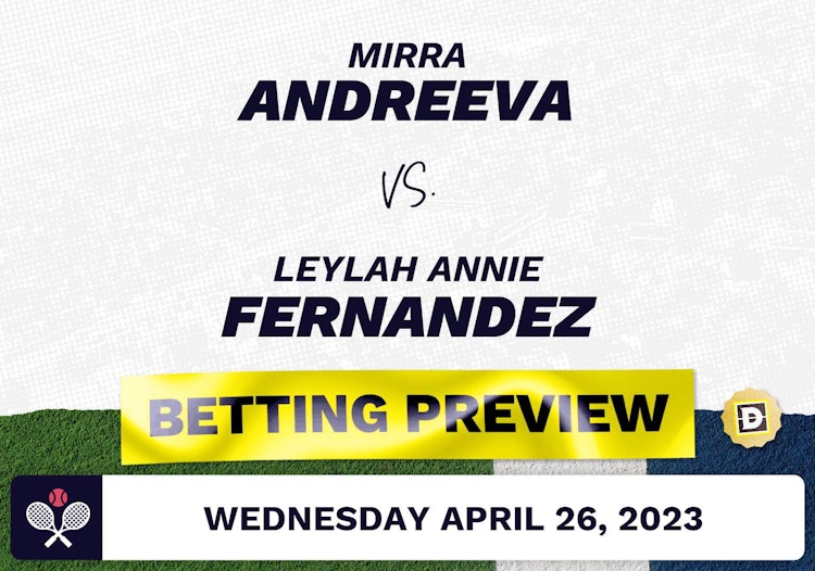 Mirra Andreeva vs. Leylah Annie Fernandez Predictions - Apr 26, 2023