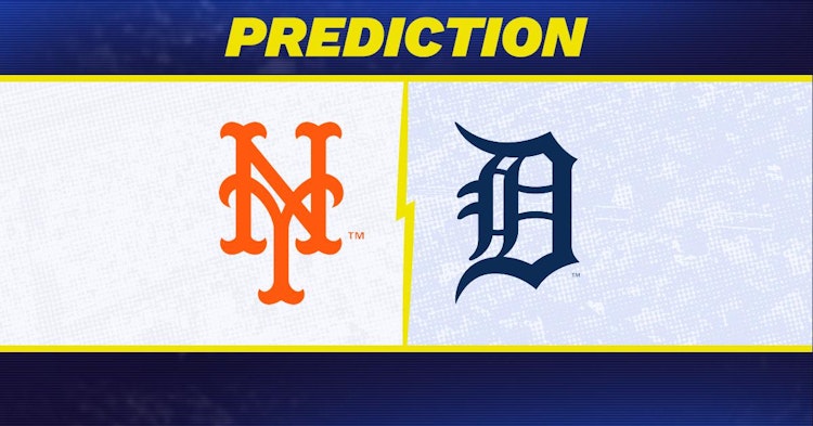 New York Mets-Detroit Tigers Predictions and Game Preview.