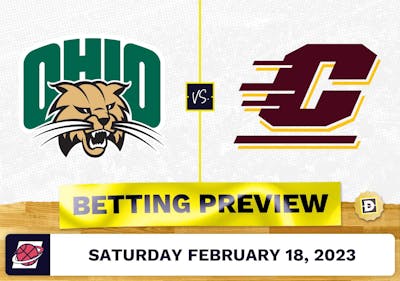Ohio vs. Central Michigan CBB Prediction and Odds - Feb 18, 2023
