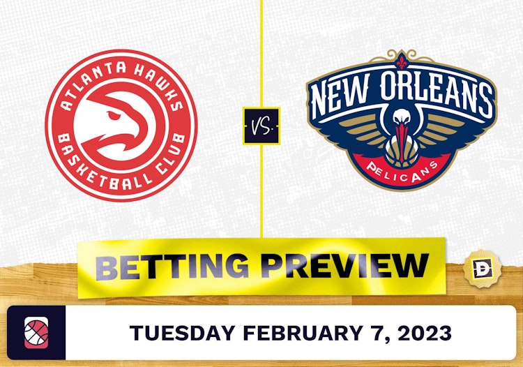 Hawks vs. Pelicans Prediction and Odds - Feb 7, 2023